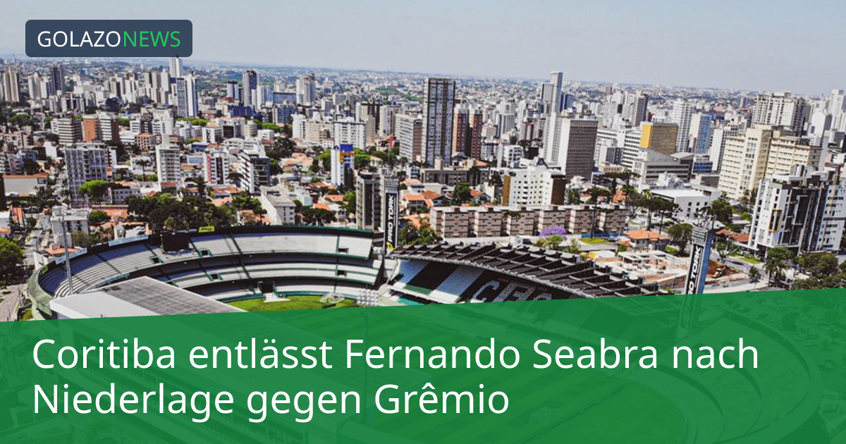 Coritiba entlässt Fernando Seabra nach Niederlage gegen Grêmio
