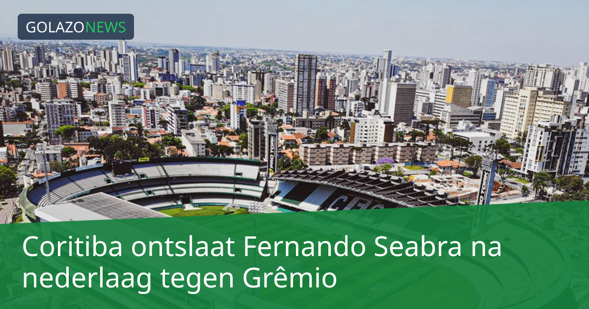 Coritiba ontslaat Fernando Seabra na nederlaag tegen Grêmio