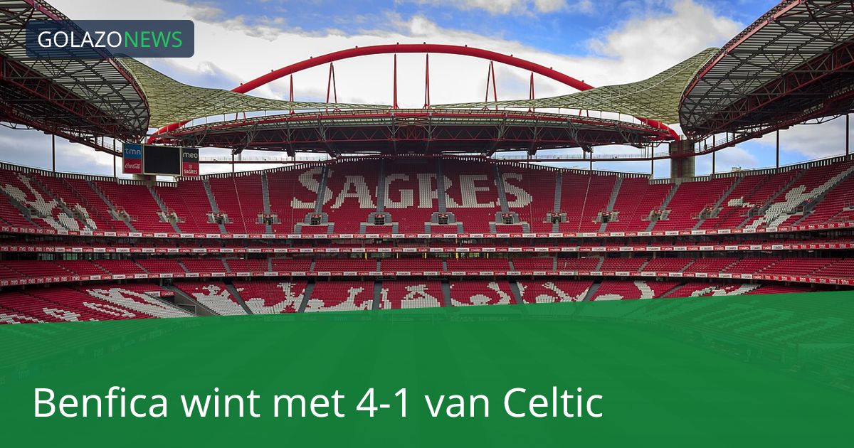 Benfica wint met 4-1 van Celtic
