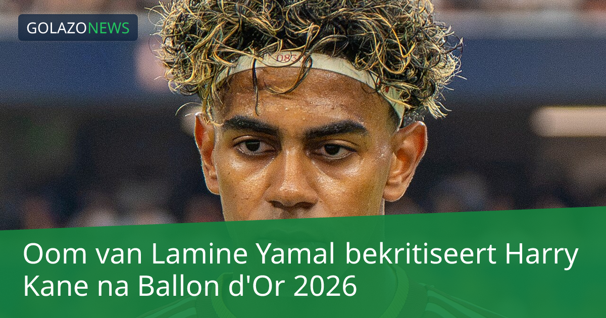 Oom van Lamine Yamal bekritiseert Harry Kane na Ballon d'Or 2026