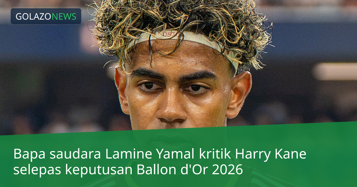 Bapa saudara Lamine Yamal kritik Harry Kane selepas keputusan Ballon d'Or 2026