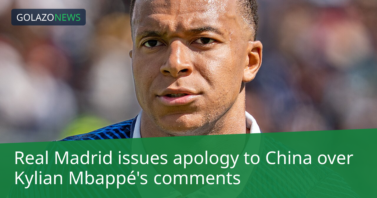 Real Madrid issues apology to China over Kylian Mbappé's comments