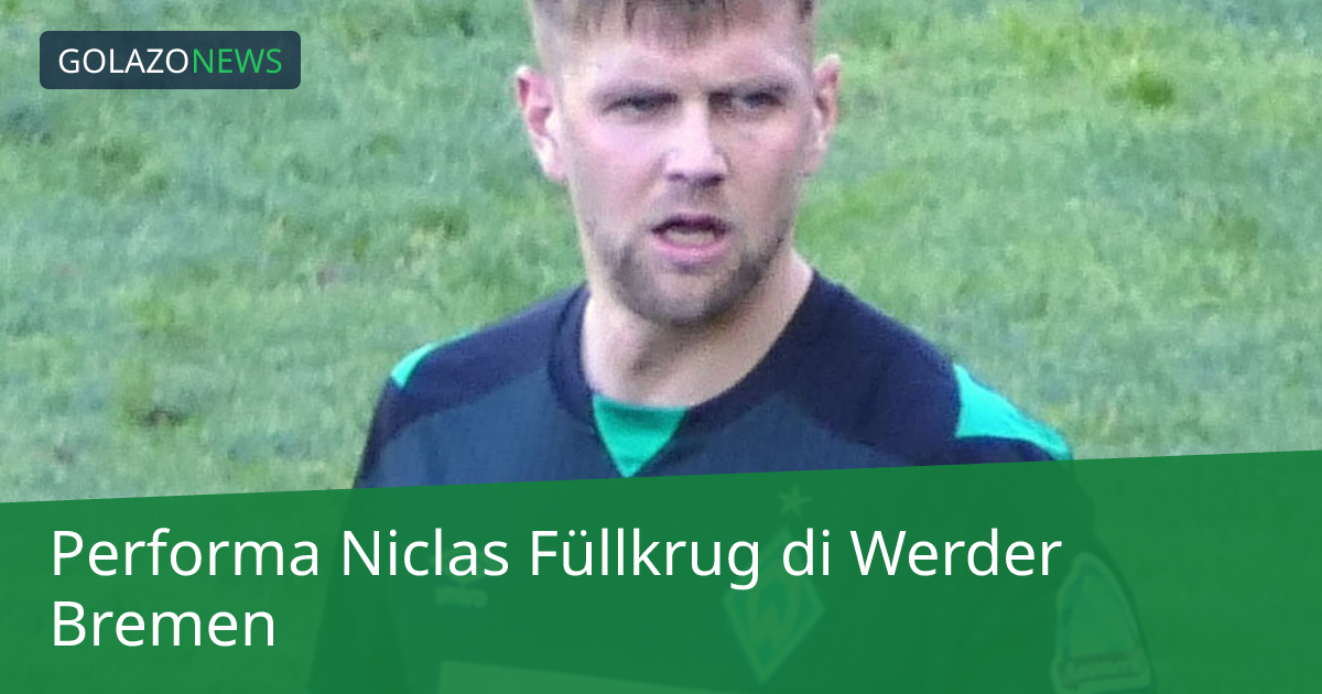 Performa Niclas Füllkrug di Werder Bremen
