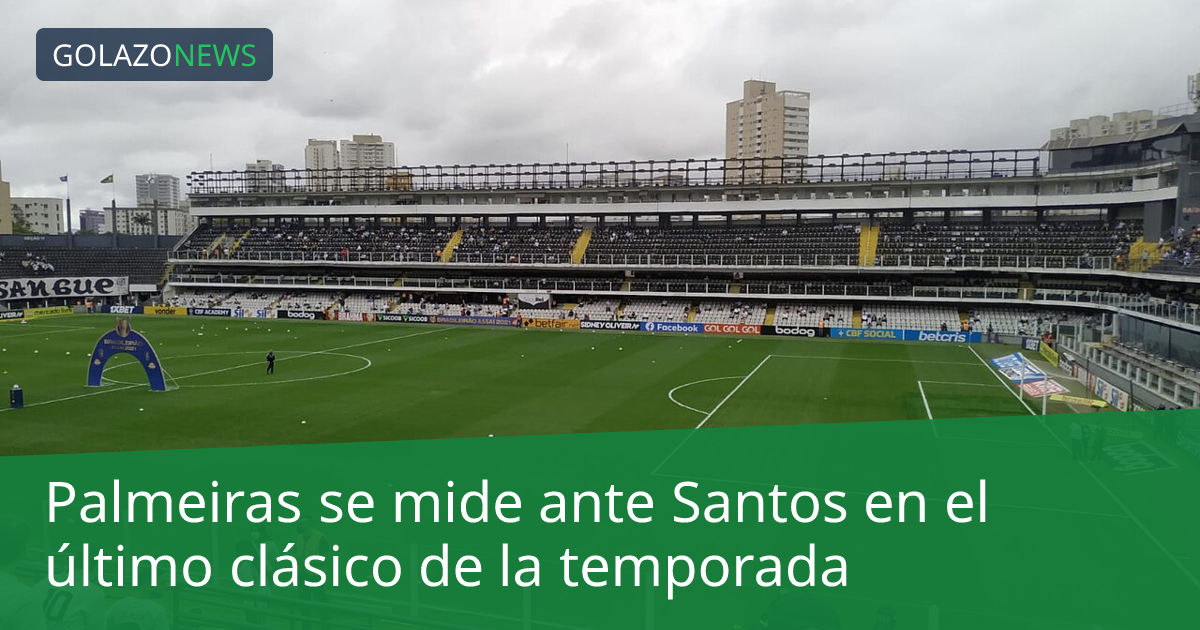 Palmeiras se mide ante Santos en el último clásico de la temporada