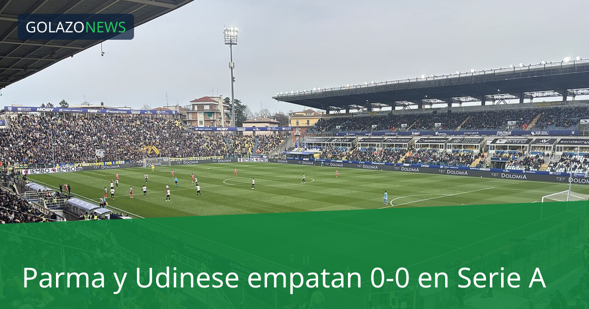 Parma y Udinese empatan 0-0 en Serie A
