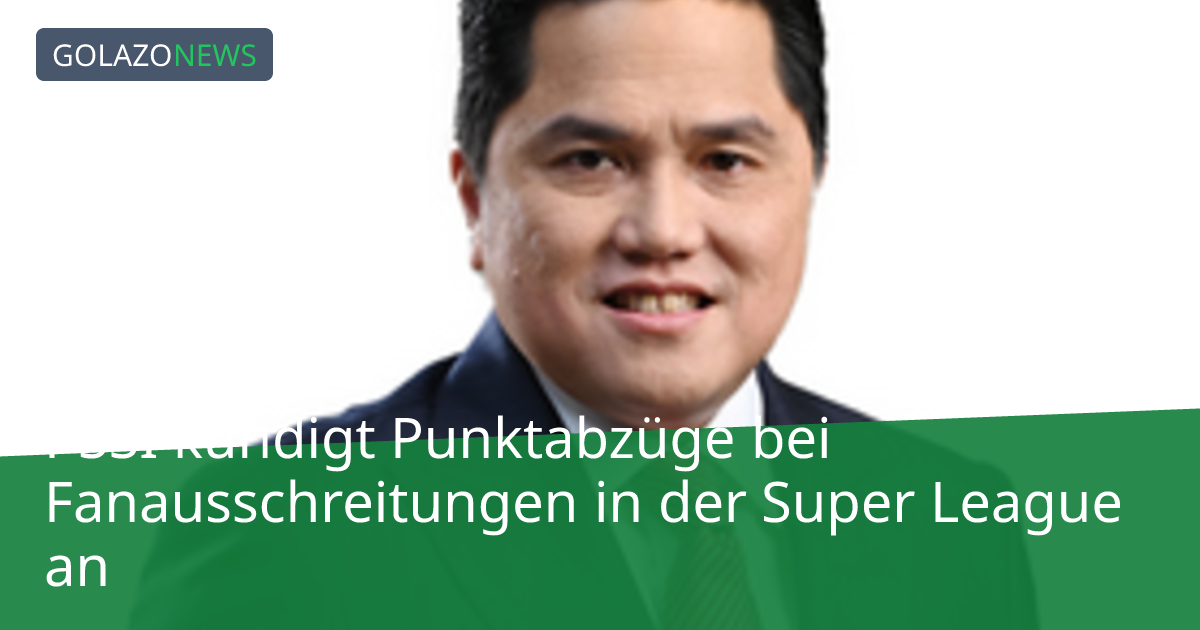 PSSI kündigt Punktabzüge bei Fanausschreitungen in der Super League an