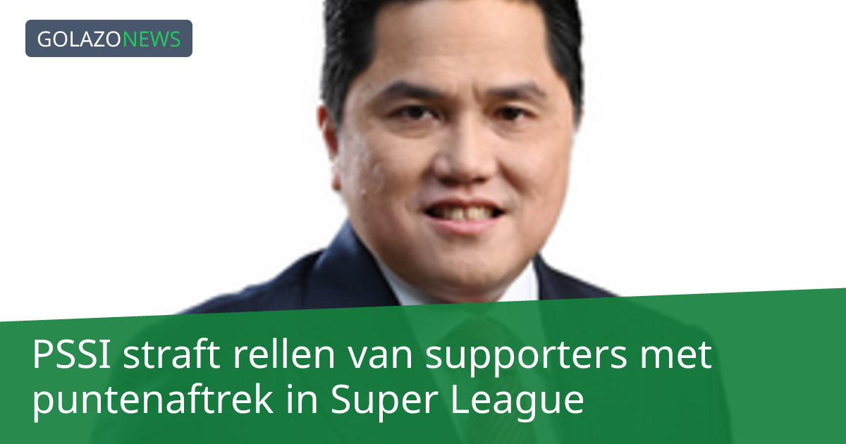 PSSI straft rellen van supporters met puntenaftrek in Super League