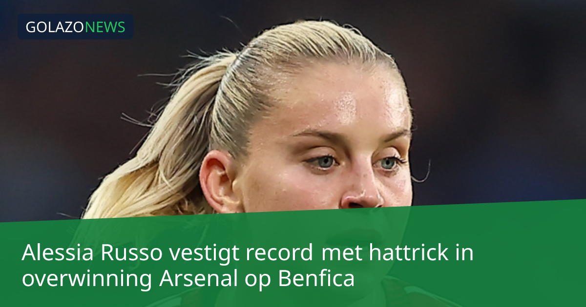 Alessia Russo vestigt record met hattrick in overwinning Arsenal op Benfica