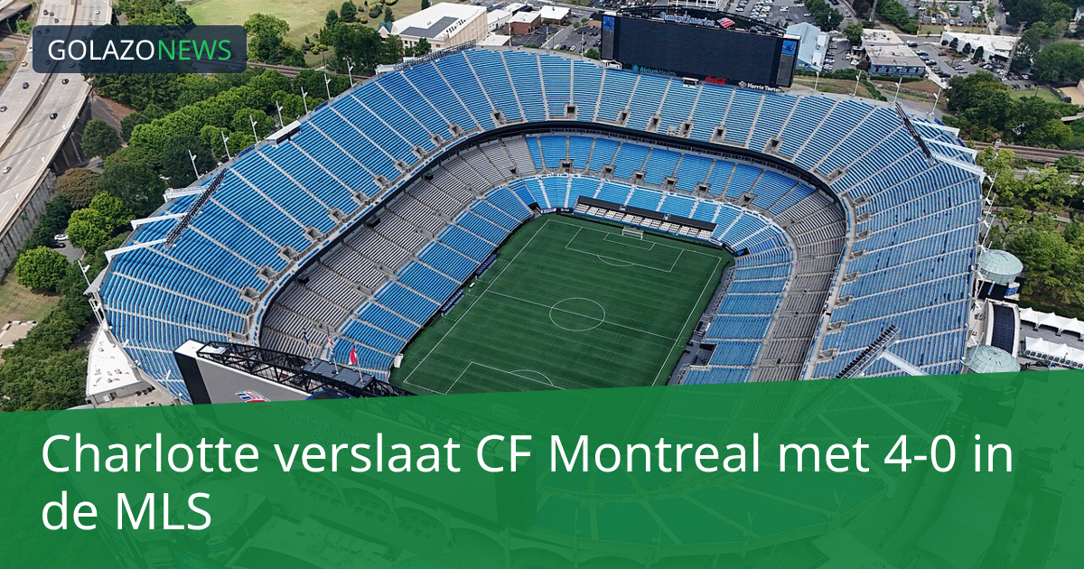 Charlotte verslaat CF Montreal met 4-0 in de MLS