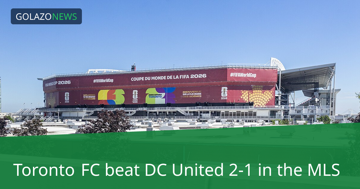 Toronto FC thắng DC United 2-1 tại MLS
