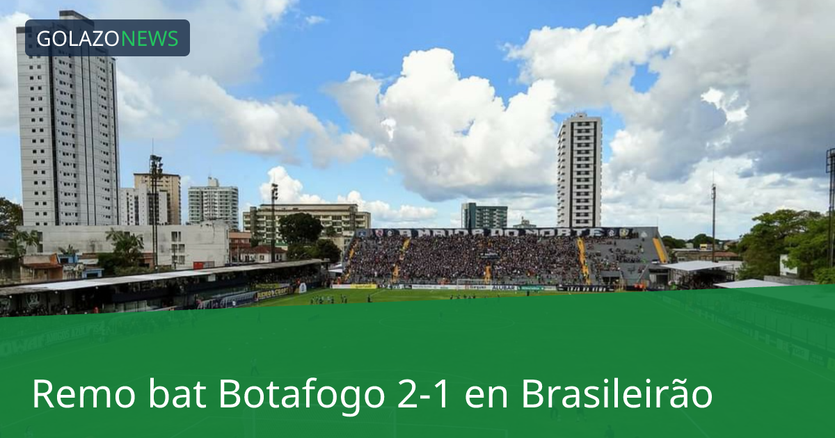 Remo bat Botafogo 2-1 en Brasileirão
