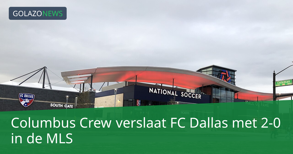 Columbus Crew verslaat FC Dallas met 2-0 in de MLS