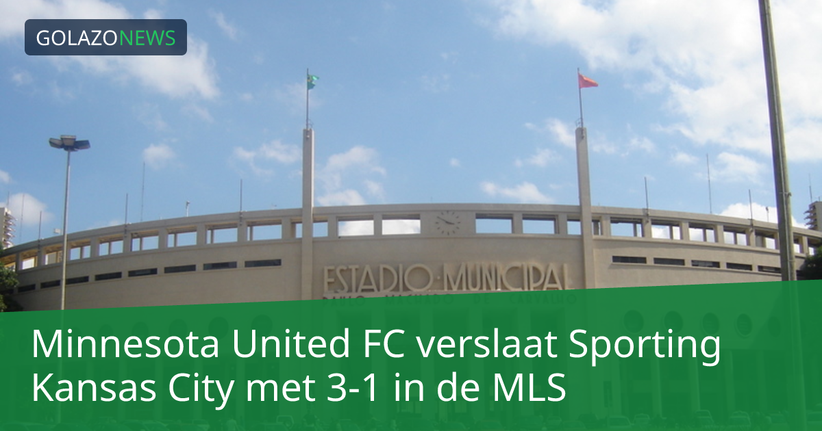 Minnesota United FC verslaat Sporting Kansas City met 3-1 in de MLS