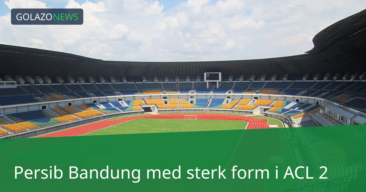 Persib Bandung med sterk form i ACL 2