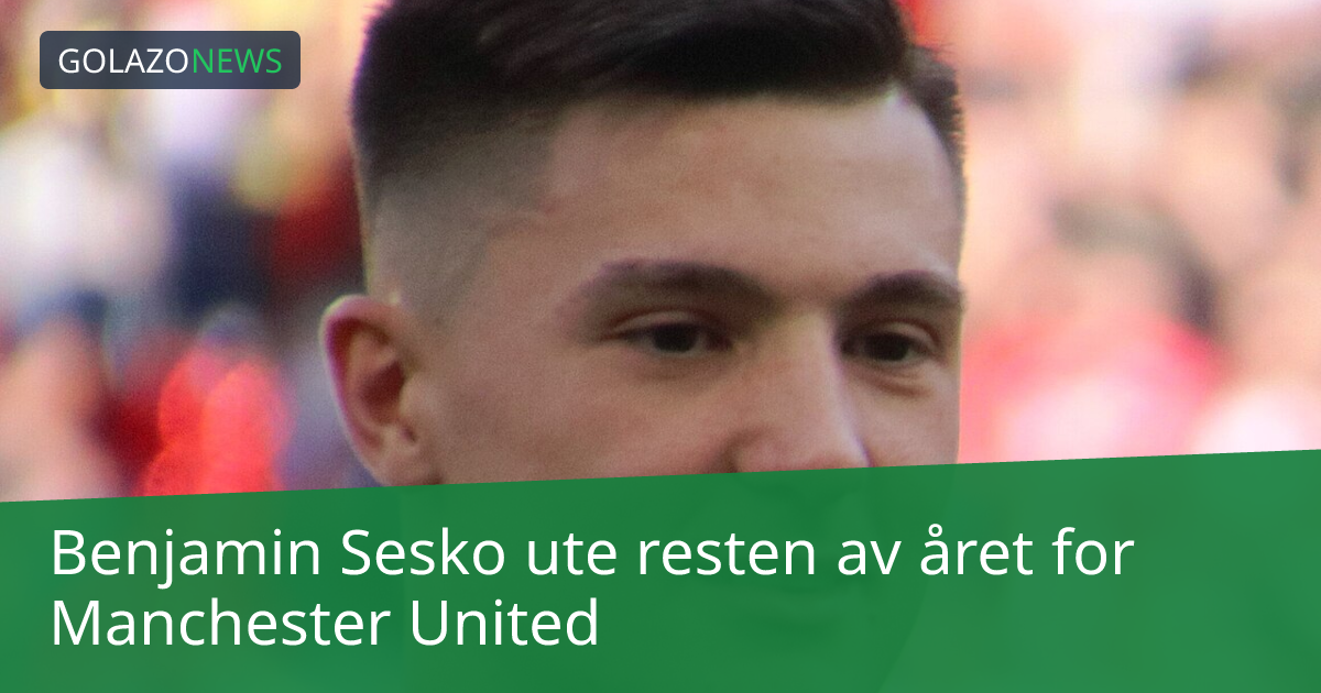 Benjamin Sesko ute resten av året for Manchester United
