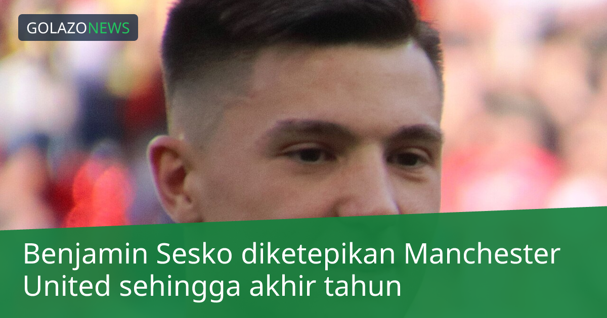 Benjamin Sesko diketepikan Manchester United sehingga akhir tahun