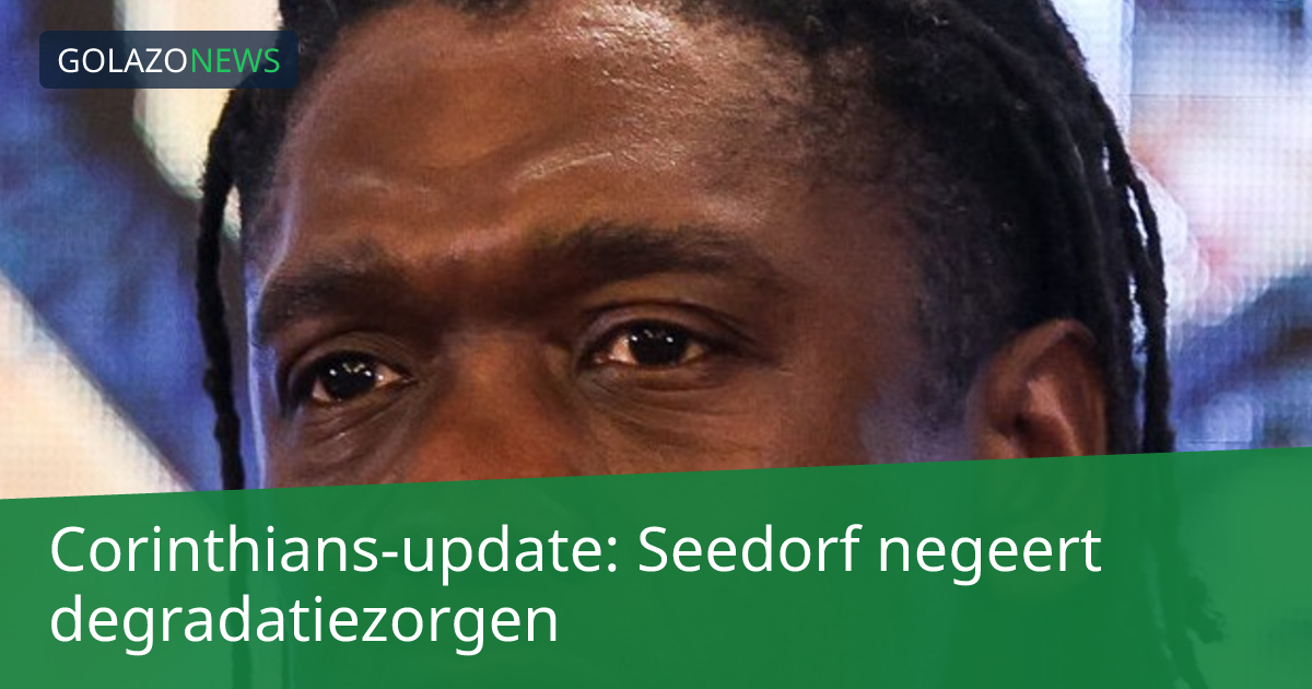 Corinthians-update: Seedorf negeert degradatiezorgen