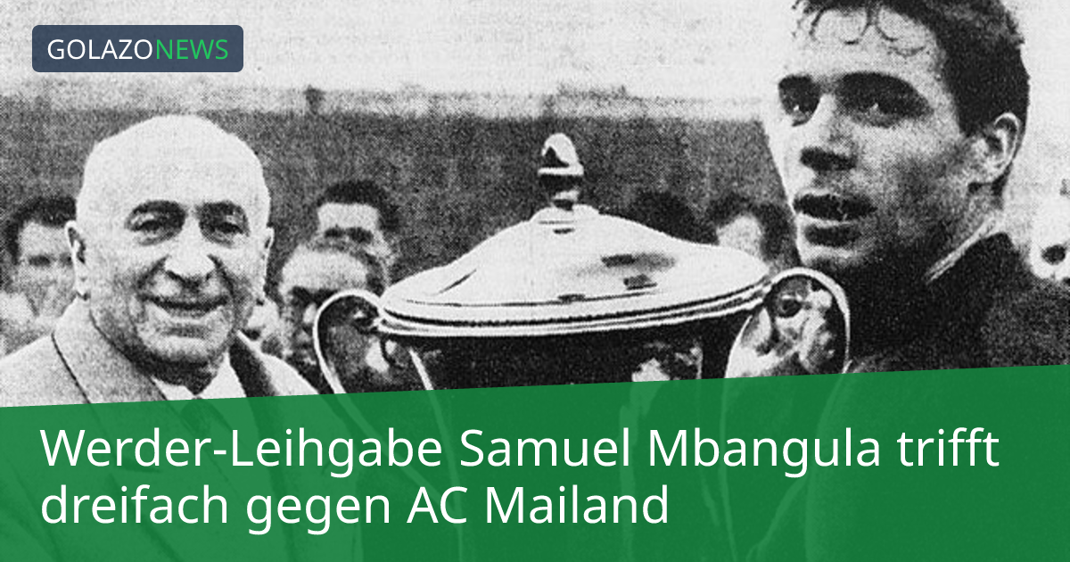 Werder-Leihgabe Samuel Mbangula trifft dreifach gegen AC Mailand