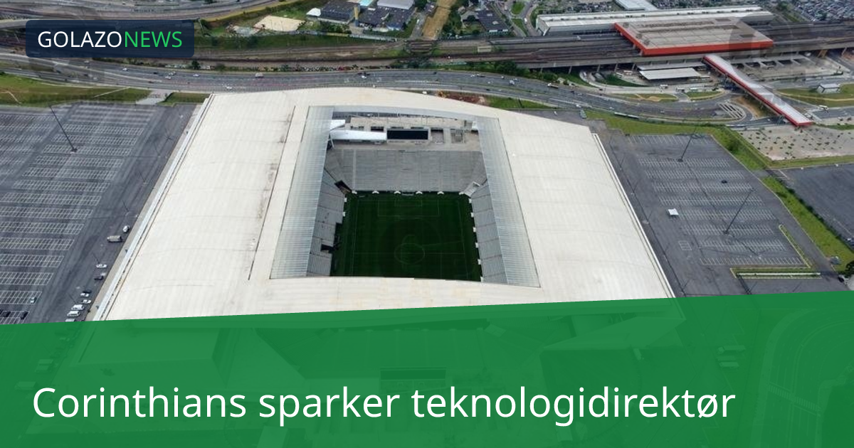 Corinthians sparker teknologidirektør