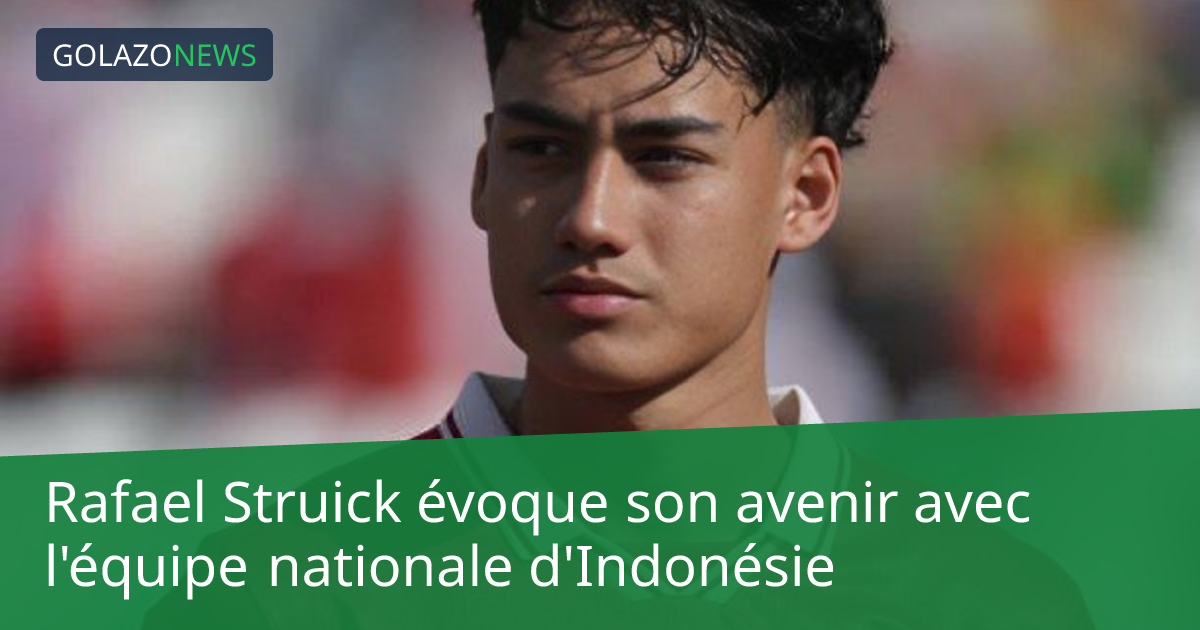 Rafael Struick évoque son avenir avec l'équipe nationale d'Indonésie