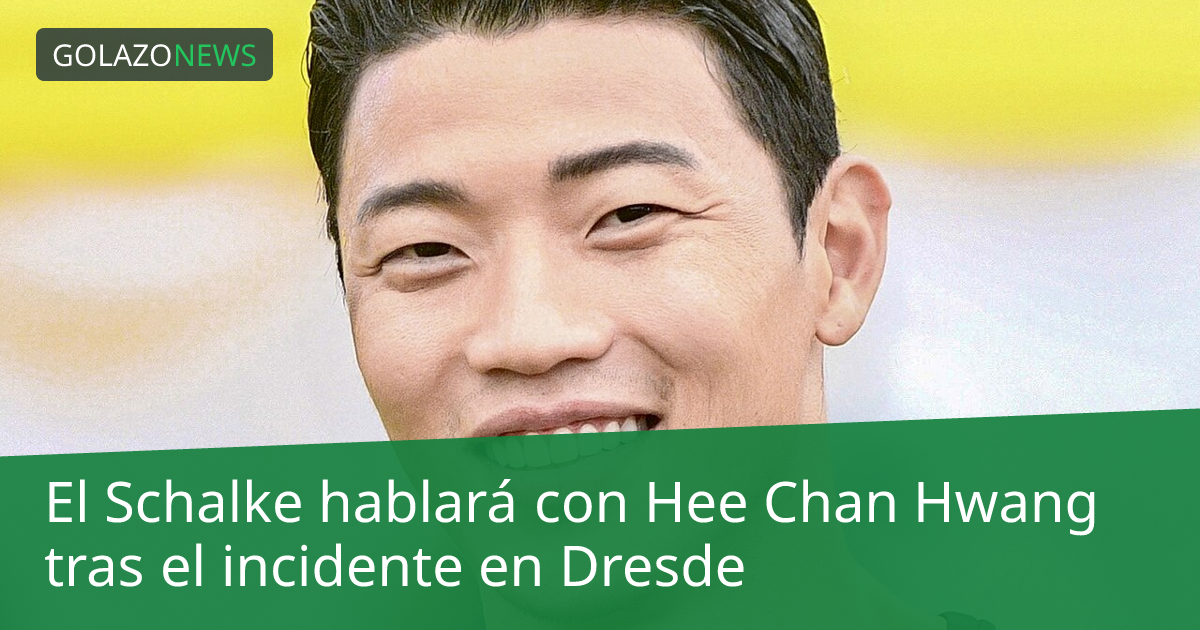 El Schalke hablará con Hee Chan Hwang tras el incidente en Dresde