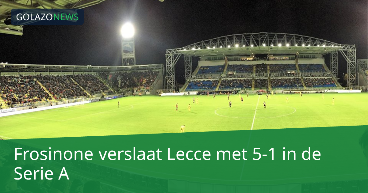 Frosinone verslaat Lecce met 5-1 in de Serie A