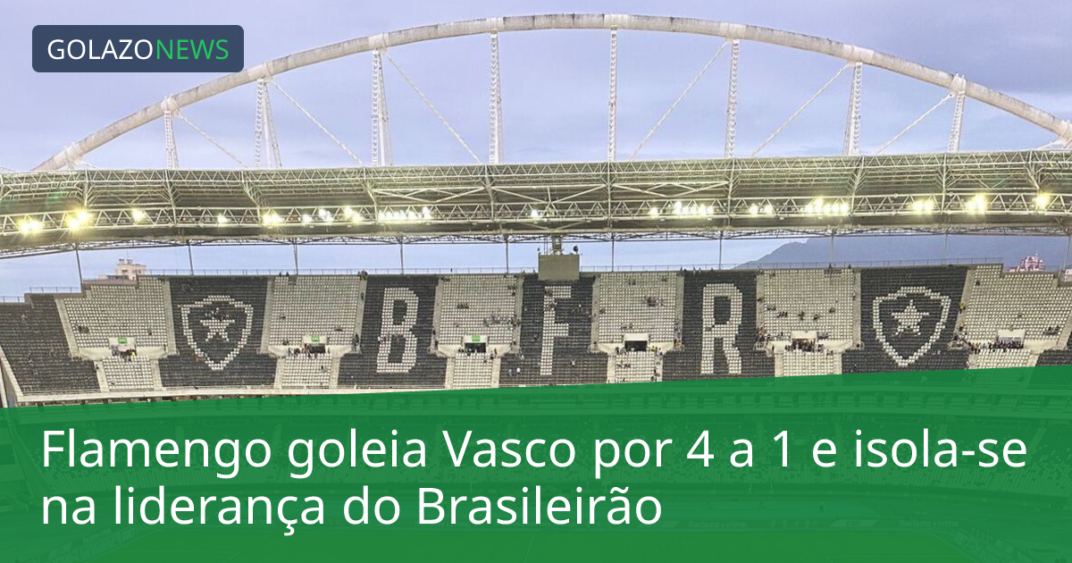 Flamengo goleia Vasco por 4 a 1 e isola-se na liderança do Brasileirão