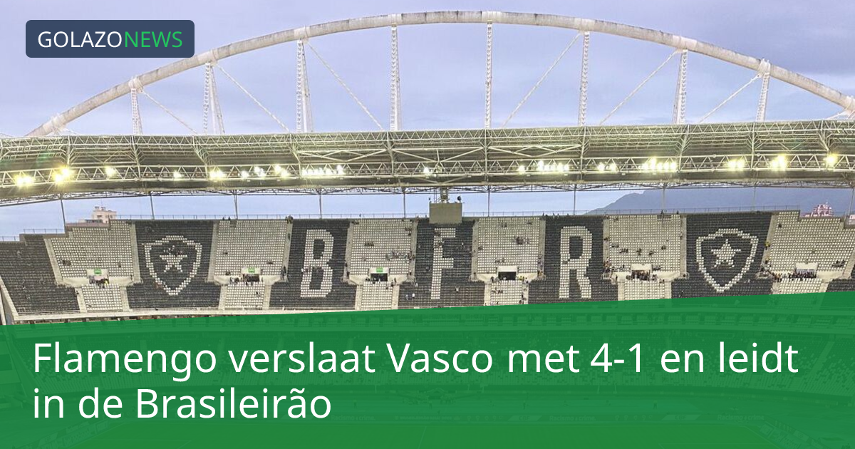 Flamengo verslaat Vasco met 4-1 en leidt in de Brasileirão