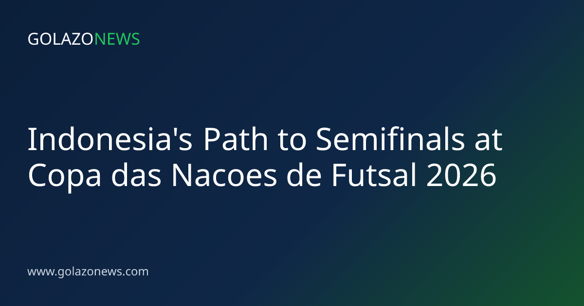 Indonesia's Path to Semifinals at Copa das Nacoes de Futsal 2026