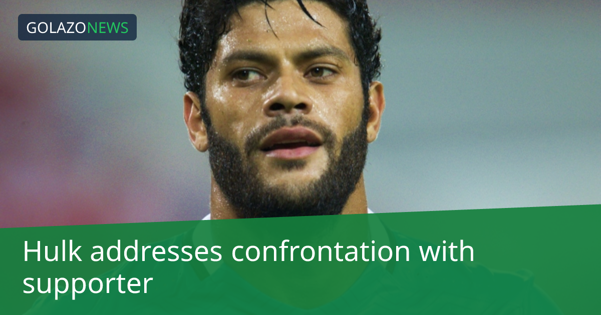 Hulk addresses confrontation with supporter