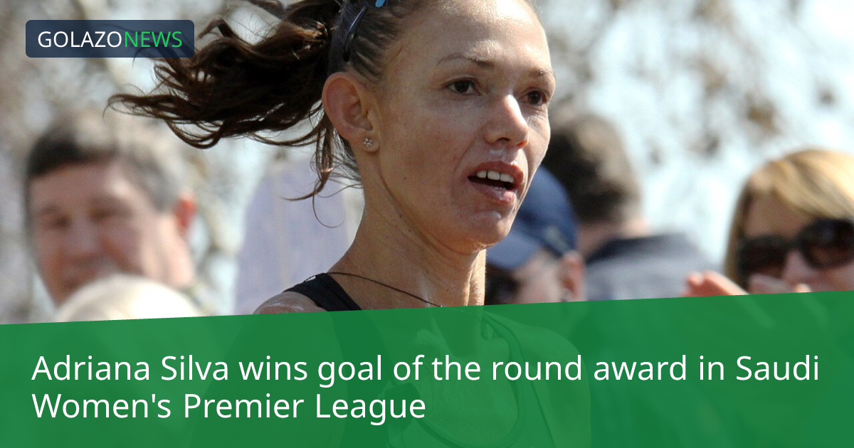 Adriana Silva giành giải bàn thắng đẹp nhất vòng tại Saudi Women's Premier League