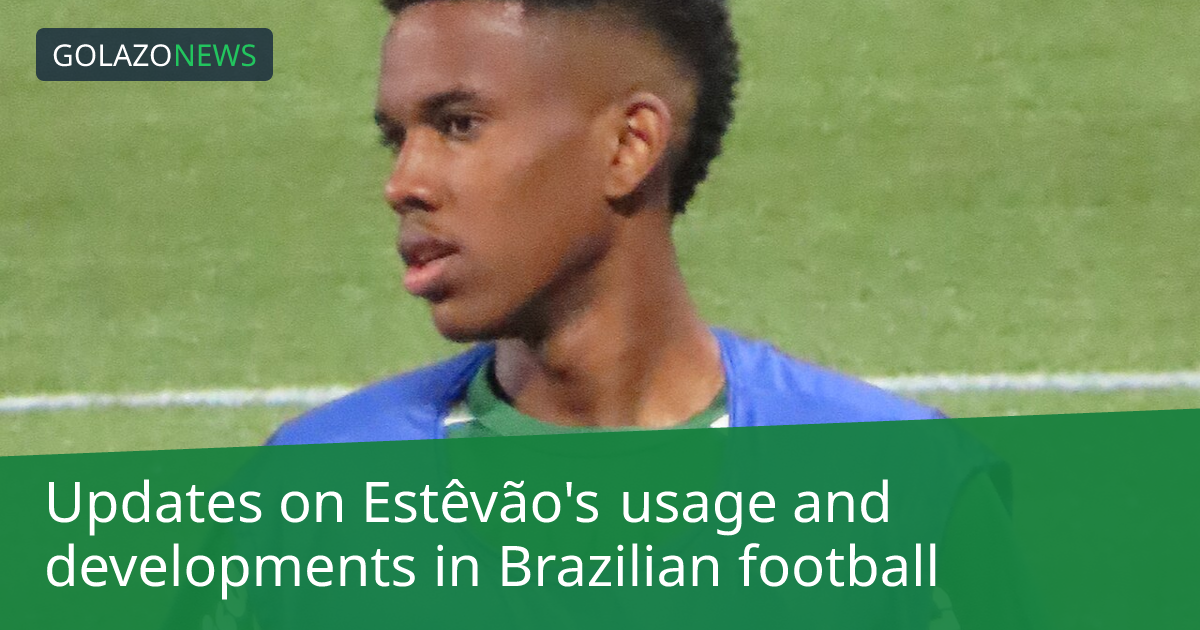 Estêvão在切尔西的处境与帕尔梅拉斯的争冠形势