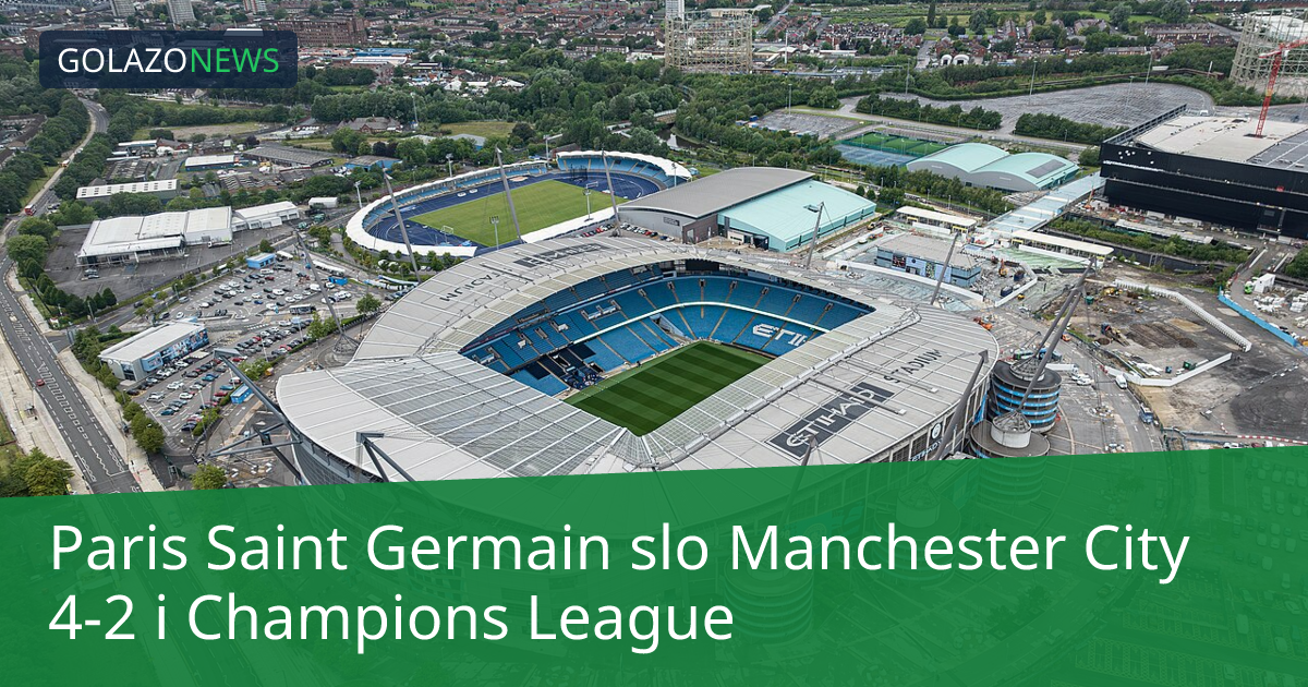 Paris Saint Germain slo Manchester City 4-2 i Champions League