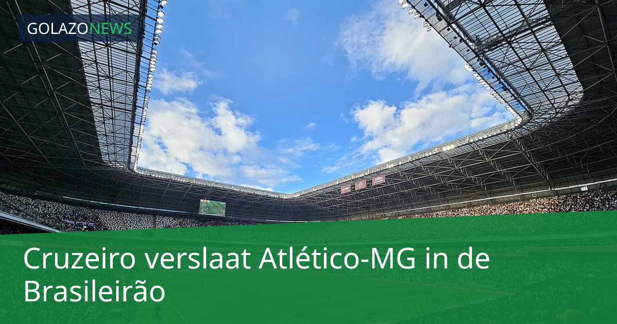 Cruzeiro verslaat Atlético-MG in de Brasileirão