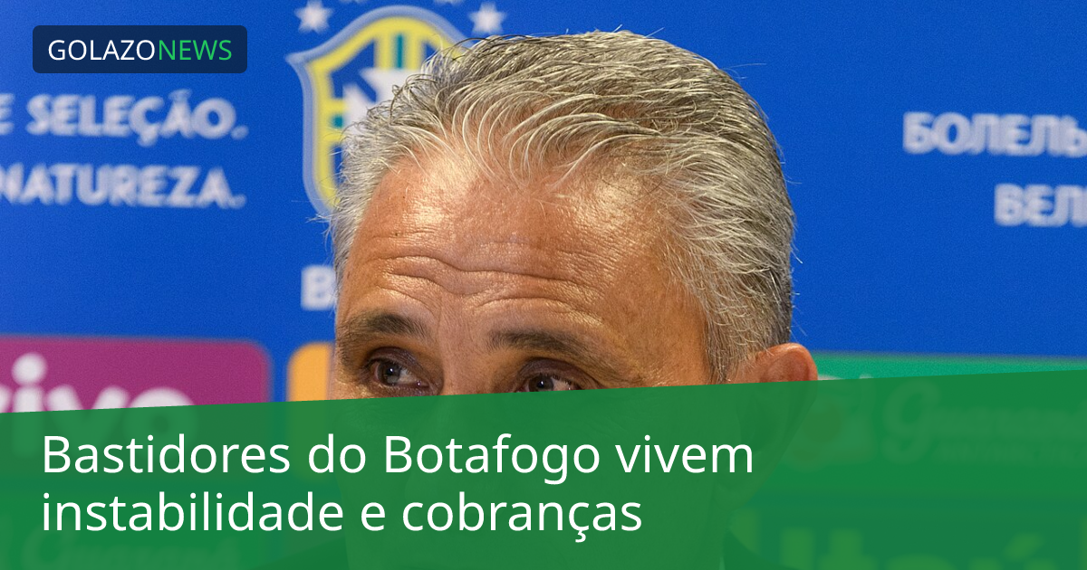 Bastidores do Botafogo vivem instabilidade e cobranças