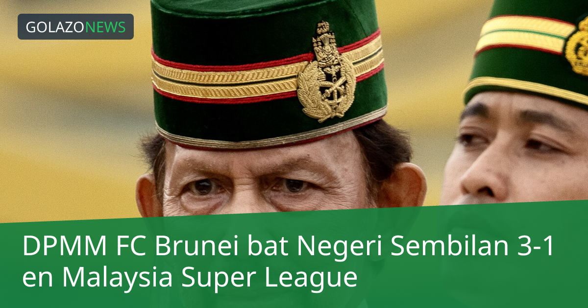 DPMM FC Brunei bat Negeri Sembilan 3-1 en Malaysia Super League