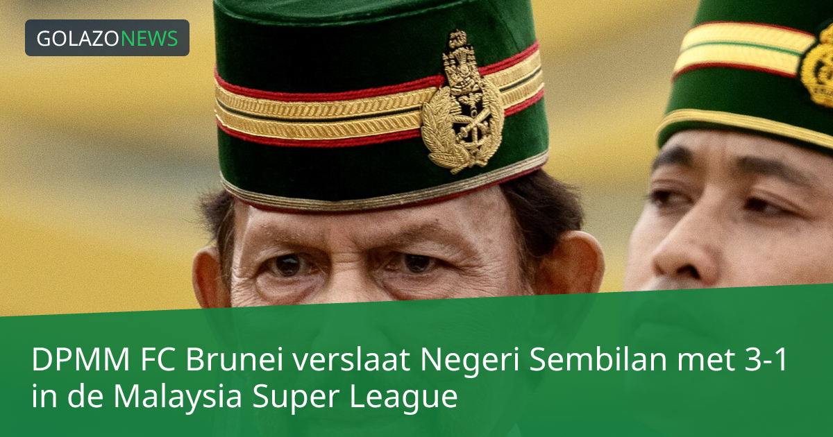 DPMM FC Brunei verslaat Negeri Sembilan met 3-1 in de Malaysia Super League