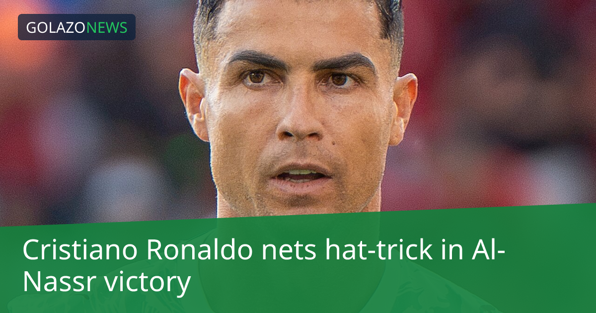 Cristiano Ronaldo lập hat-trick cho Al-Nassr
