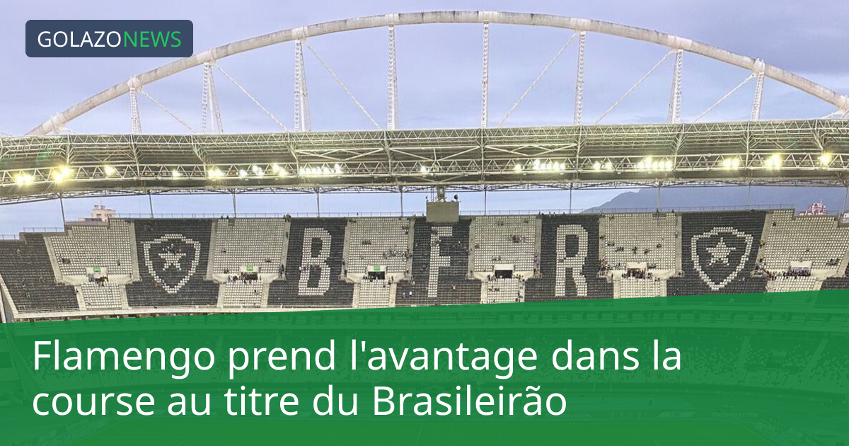 Flamengo prend l'avantage dans la course au titre du Brasileirão