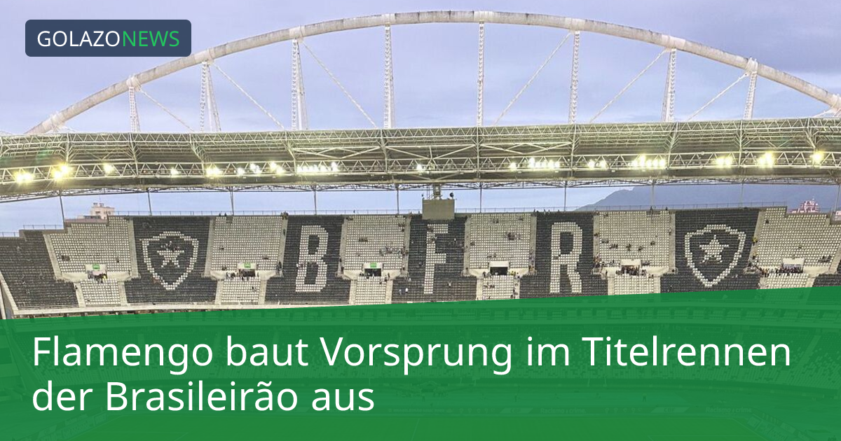 Flamengo baut Vorsprung im Titelrennen der Brasileirão aus