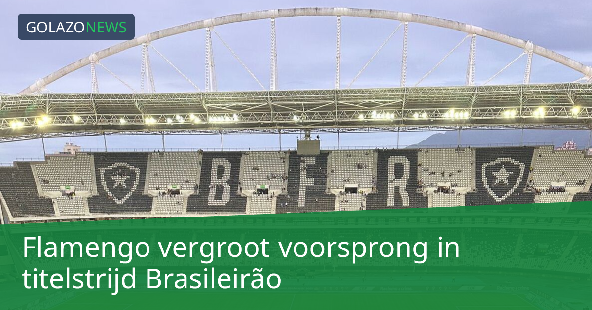 Flamengo vergroot voorsprong in titelstrijd Brasileirão