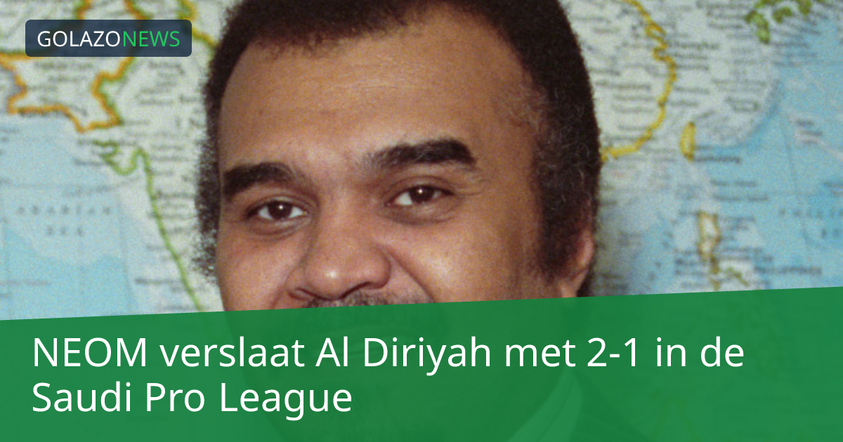 NEOM verslaat Al Diriyah met 2-1 in de Saudi Pro League