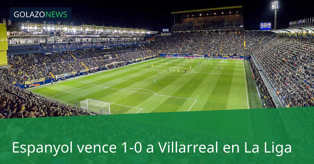 Espanyol vence 1-0 a Villarreal en La Liga