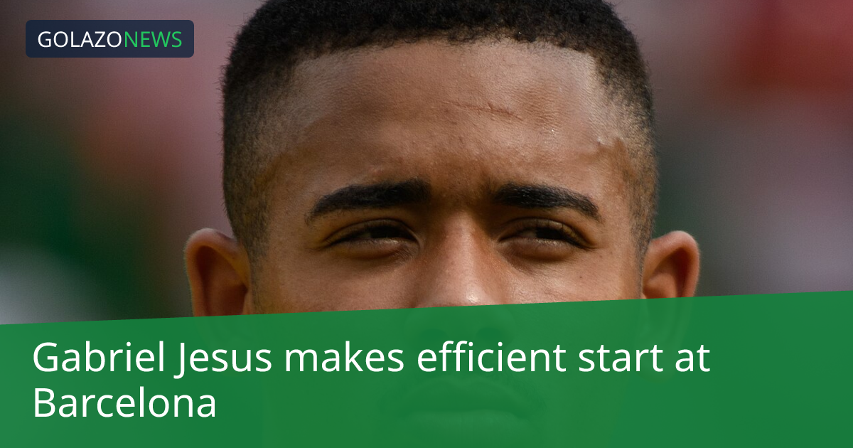 Gabriel Jesus โชว์ฟอร์มเยี่ยมกับบาร์เซโลนา