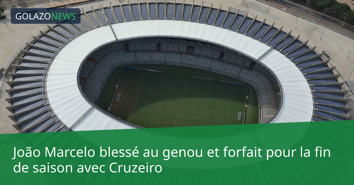 João Marcelo blessé au genou et forfait pour la fin de saison avec Cruzeiro