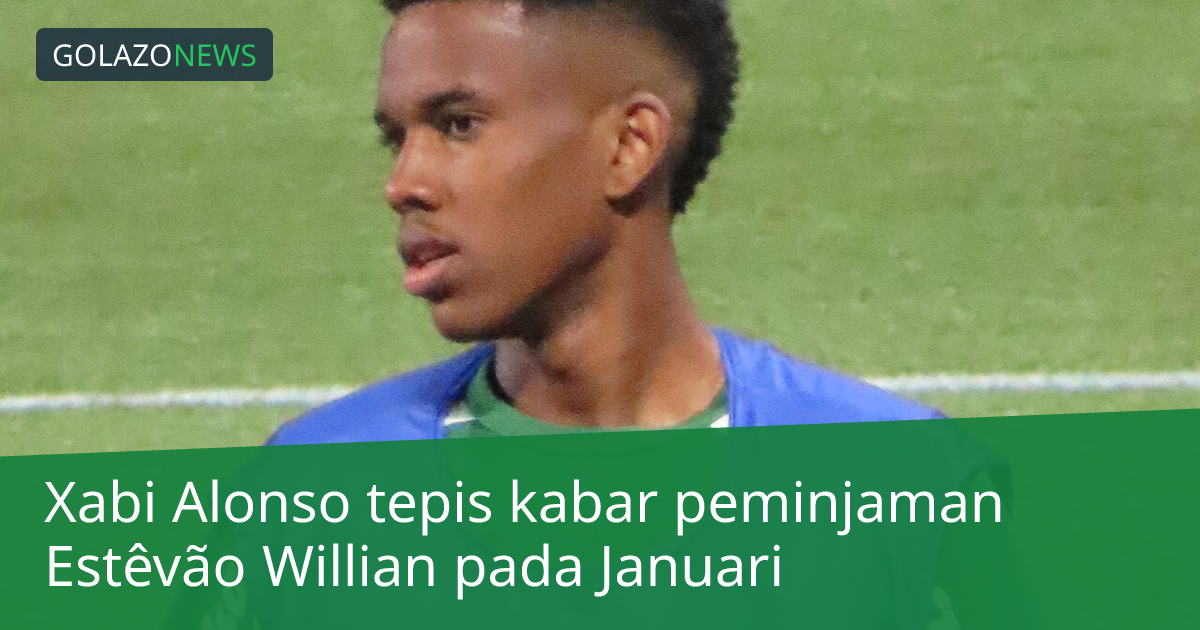 Xabi Alonso tepis kabar peminjaman Estêvão Willian pada Januari