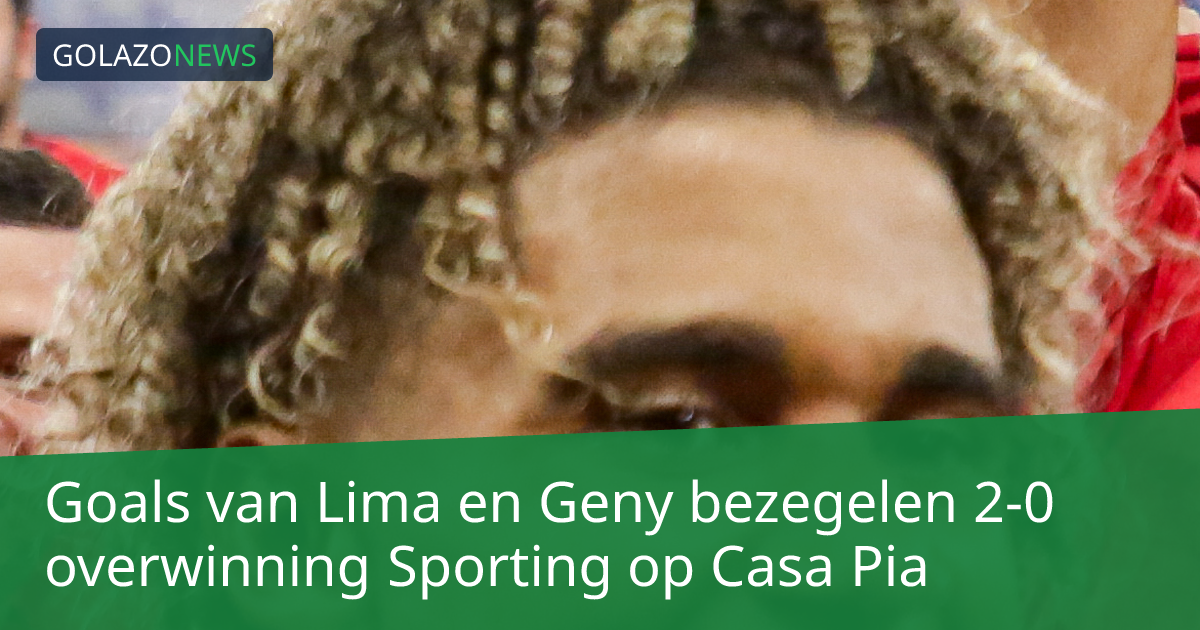 Goals van Lima en Geny bezegelen 2-0 overwinning Sporting op Casa Pia