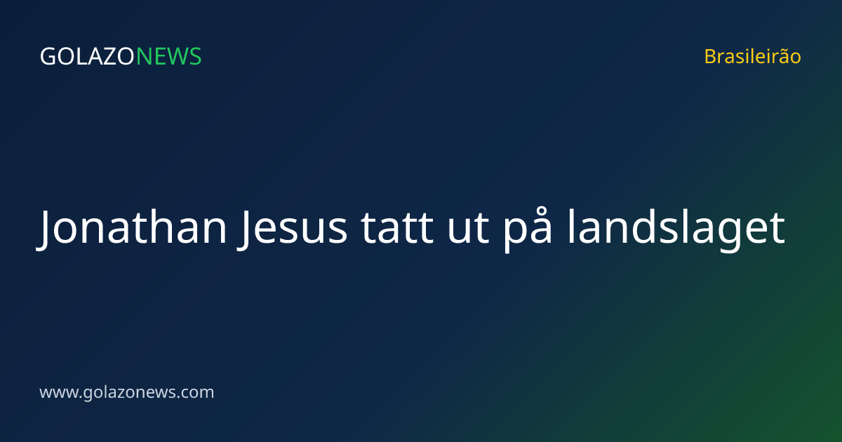 Jonathan Jesus tatt ut på landslaget