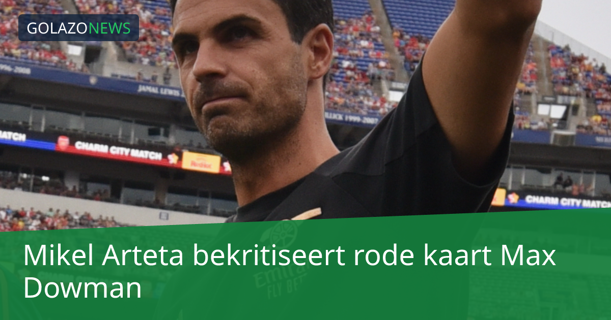 Mikel Arteta bekritiseert rode kaart Max Dowman