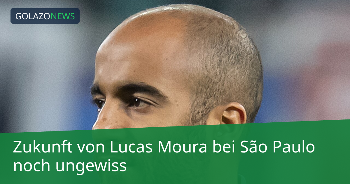 Zukunft von Lucas Moura bei São Paulo noch ungewiss
